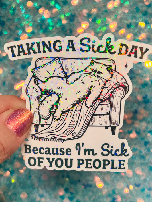 Taking a Sick Day Grumpy Cat Holographic Sticker