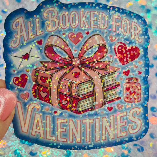 All Booked for Valentines Holographic Book Lover Sticker