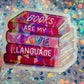 Books Are My Love Language Holographic Book Lover Sticker