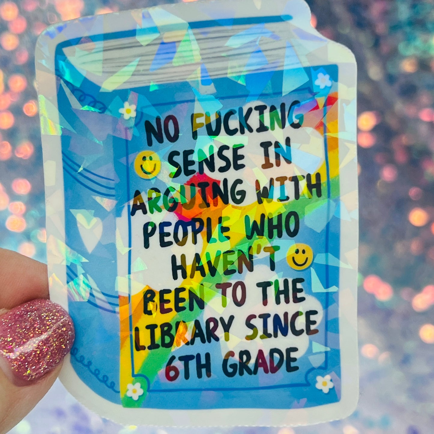 No Fucking Sense Library Holographic Sticker