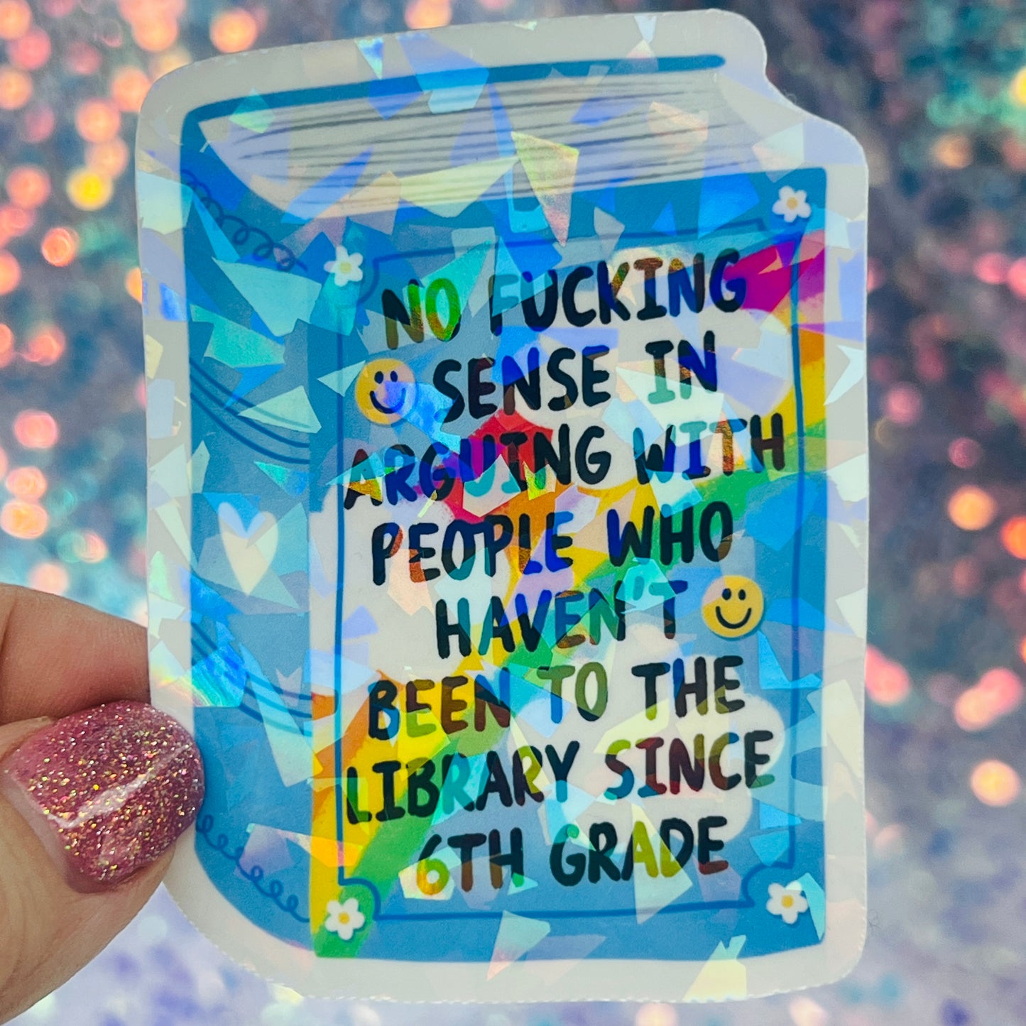 No Fucking Sense Library Holographic Sticker