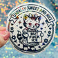 Usually Sweet and Nice But Fuck ICE Activist Holographic Sticker