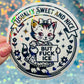 Usually Sweet and Nice But Fuck ICE Activist Holographic Sticker
