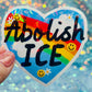 Abolish ICE Rainbow Heart Holographic Activist Sticker