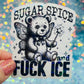 Sugar, Spice, and Fuck ICE Holographic Activist Sticker