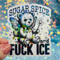 Sugar, Spice, and Fuck ICE Holographic Activist Sticker