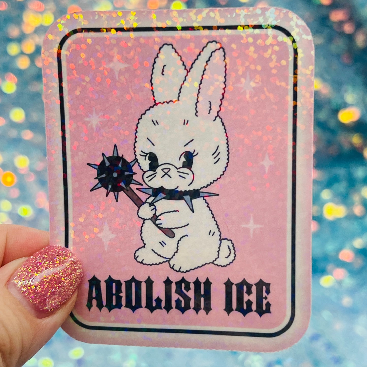 Abolish ICE Holographic Bunny Activist Sticker