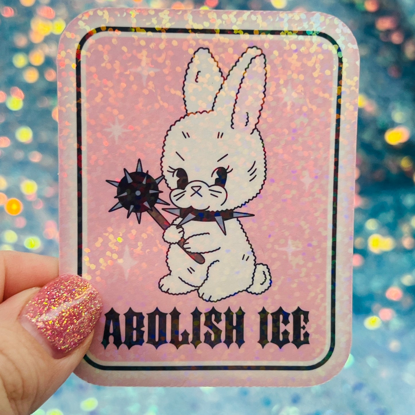 Abolish ICE Holographic Bunny Activist Sticker