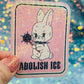 Abolish ICE Holographic Bunny Activist Sticker