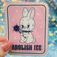 Abolish ICE Holographic Bunny Activist Sticker