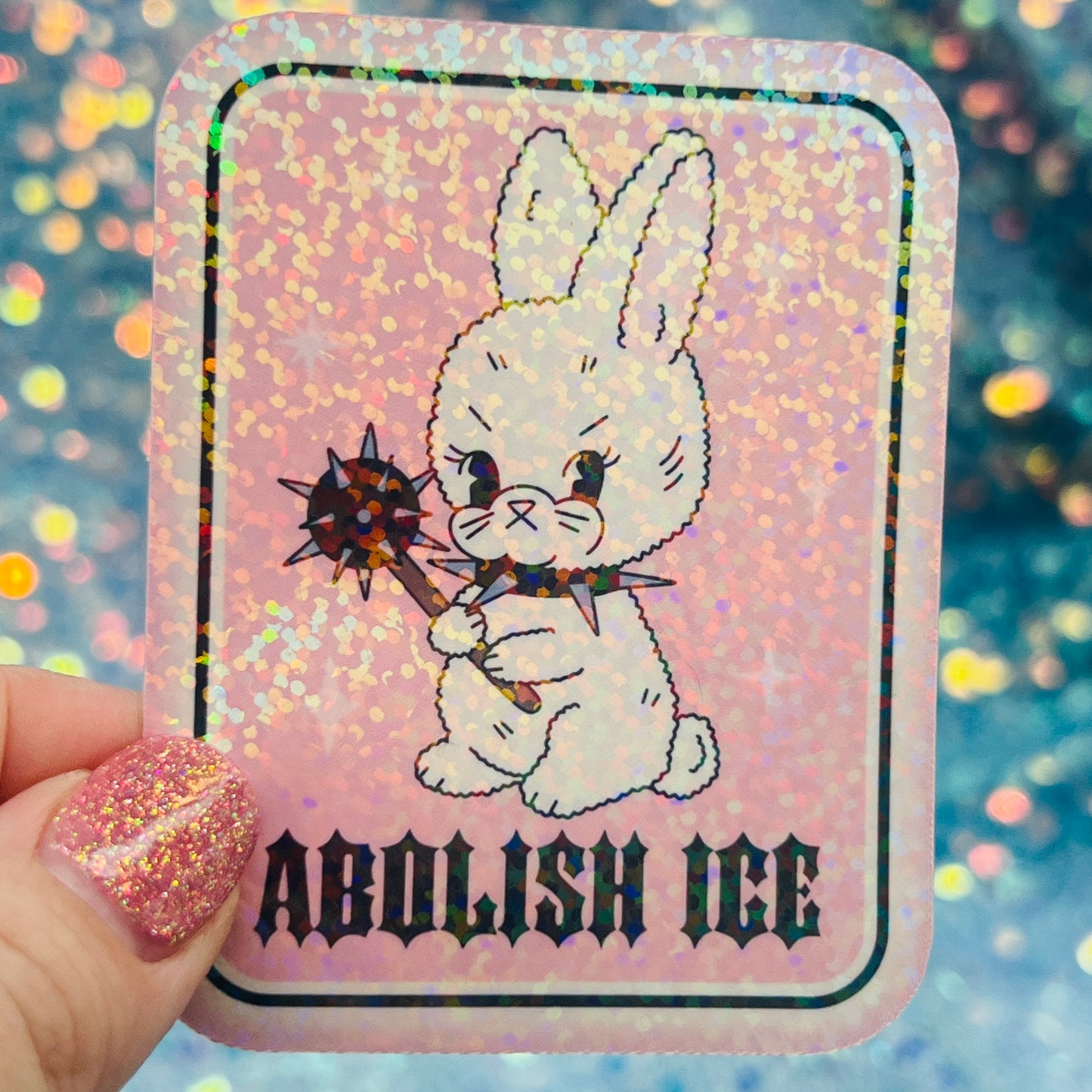 Abolish ICE Holographic Bunny Activist Sticker