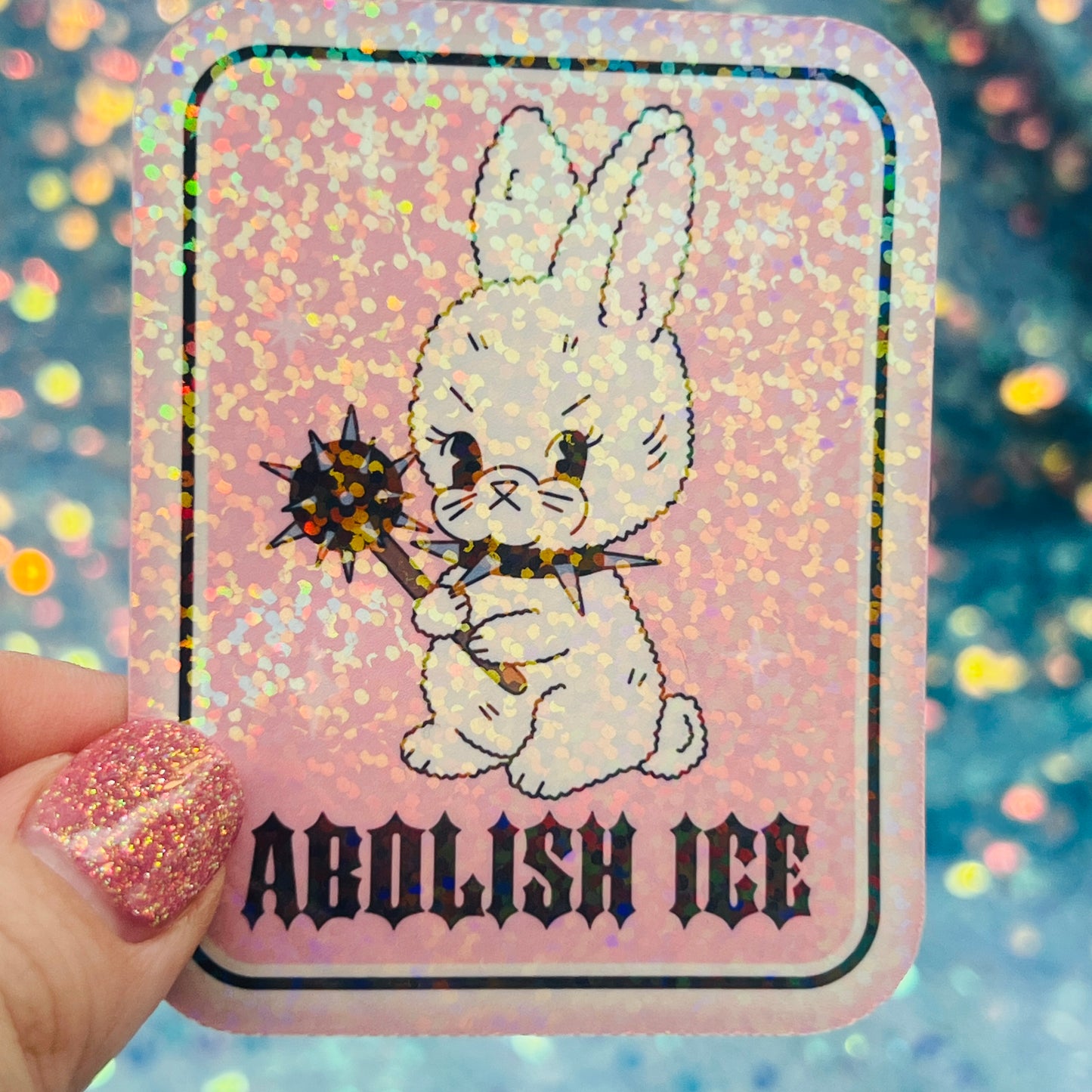 Abolish ICE Holographic Bunny Activist Sticker
