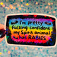 Spirit Animal Has Rabies Holographic Sticker