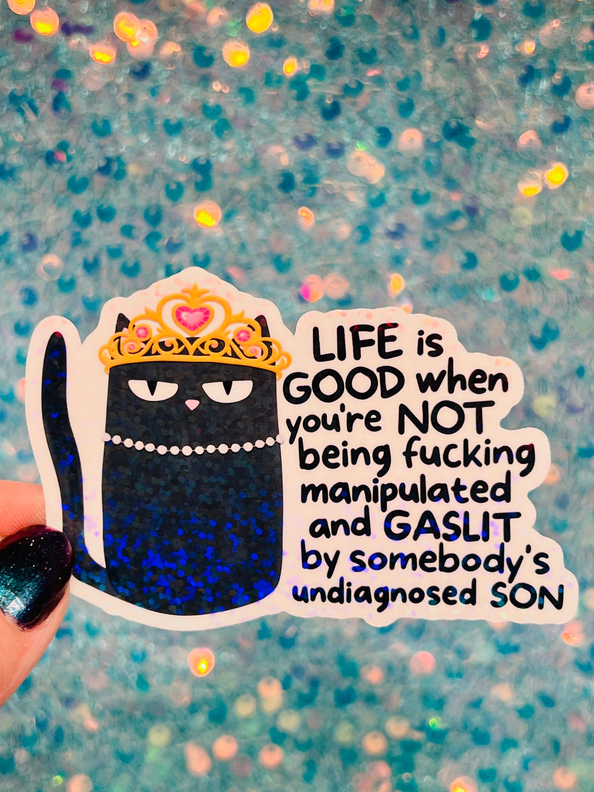 Life Is Good Gaslit Cat Holographic Sticker