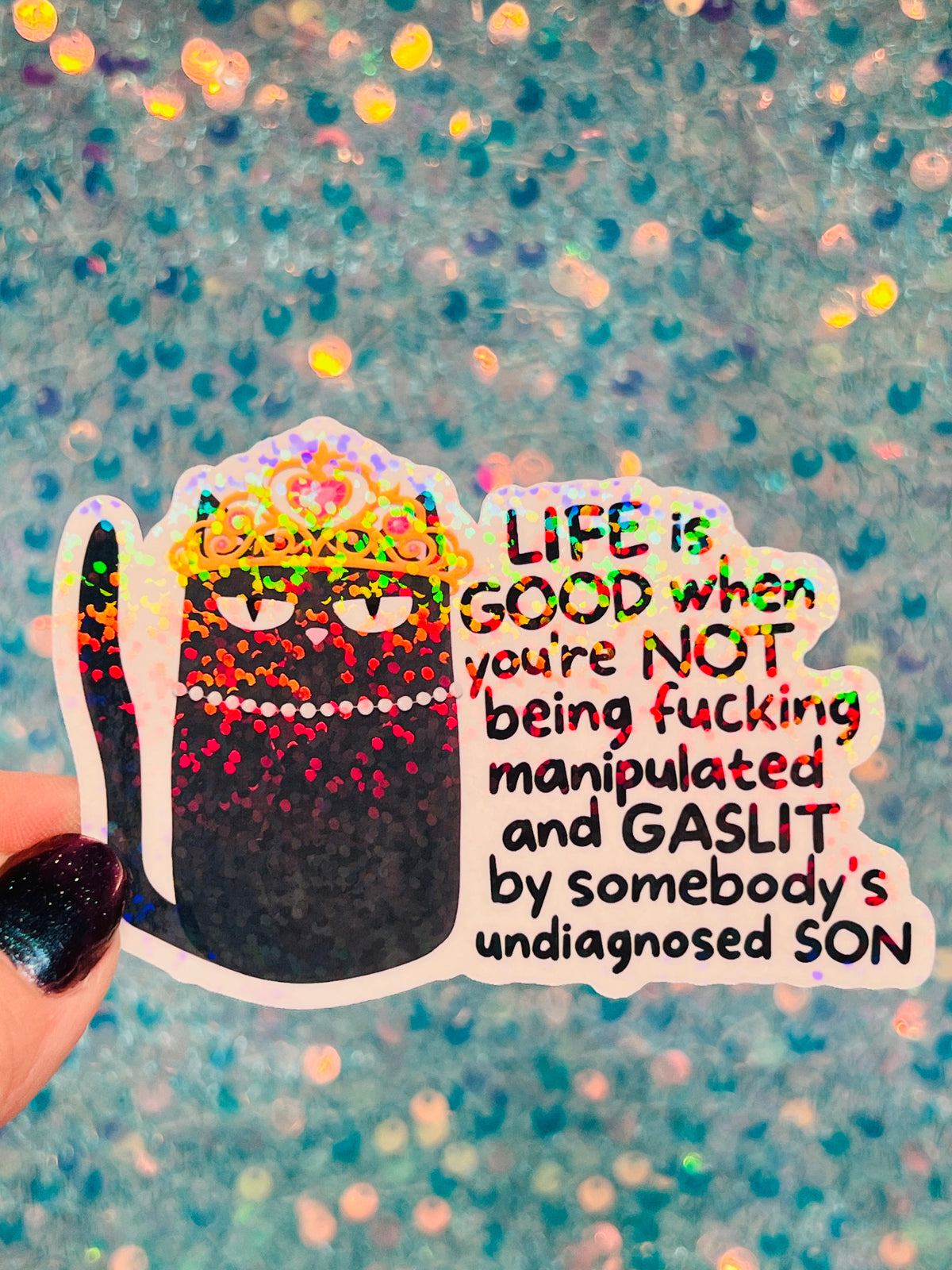Life Is Good Gaslit Cat Holographic Sticker