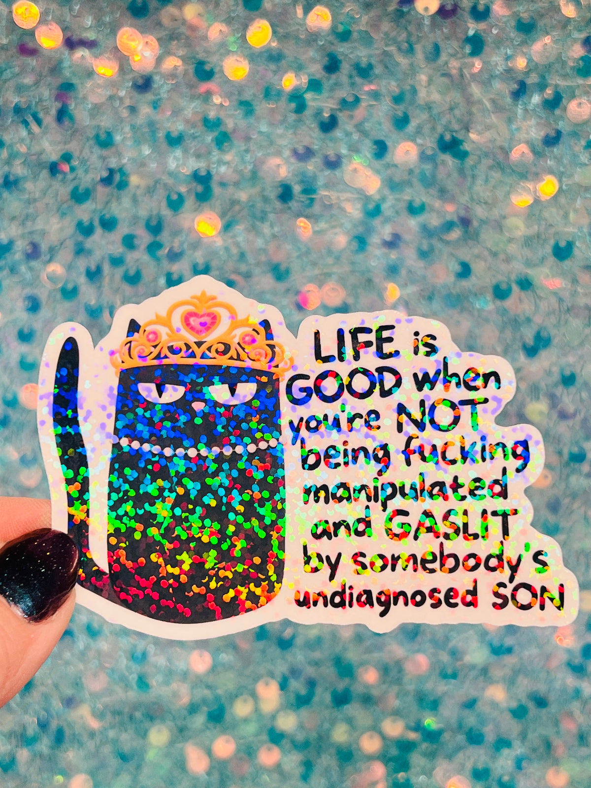Life Is Good Gaslit Cat Holographic Sticker