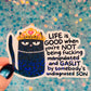 Life Is Good Gaslit Cat Holographic Sticker