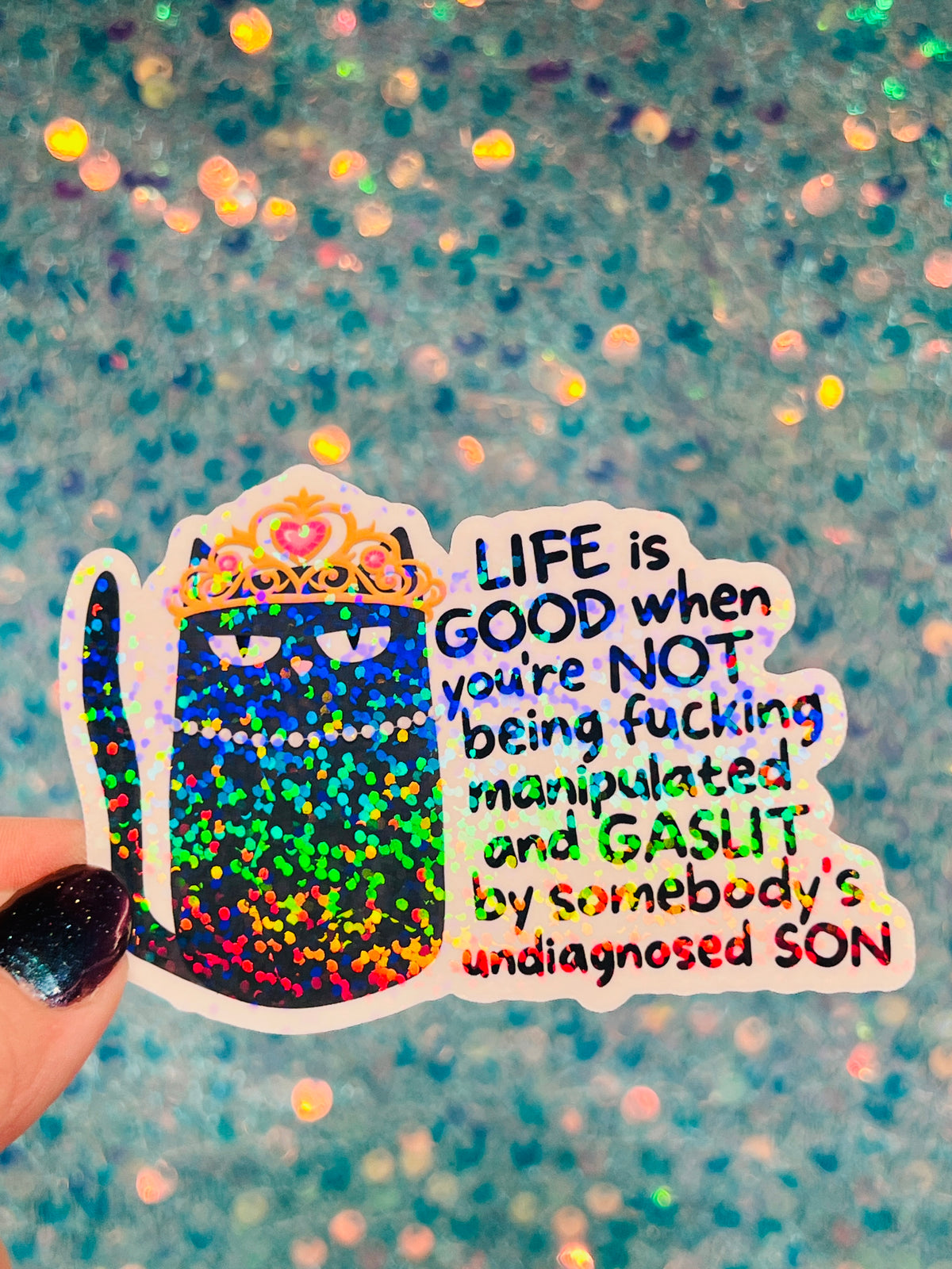 Life Is Good Gaslit Cat Holographic Sticker