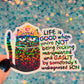 Life Is Good Gaslit Cat Holographic Sticker
