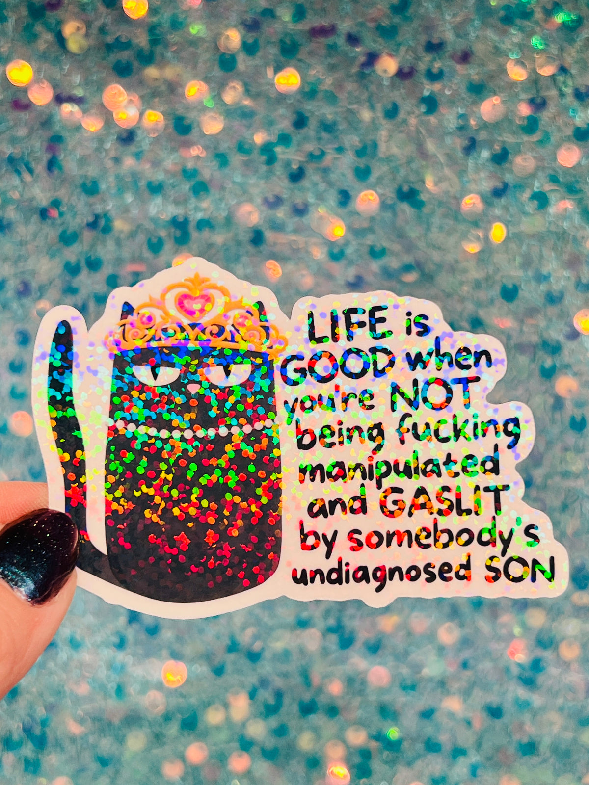 Life Is Good Gaslit Cat Holographic Sticker
