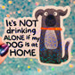 Drinking Alone Dog Holographic Sticker