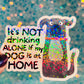Drinking Alone Dog Holographic Sticker