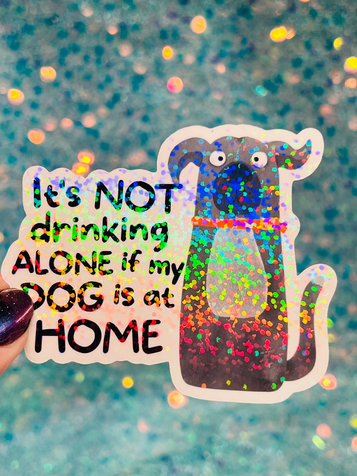 Drinking Alone Dog Holographic Sticker