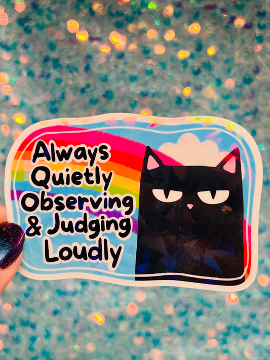 Judging Loudly Holographic Sticker
