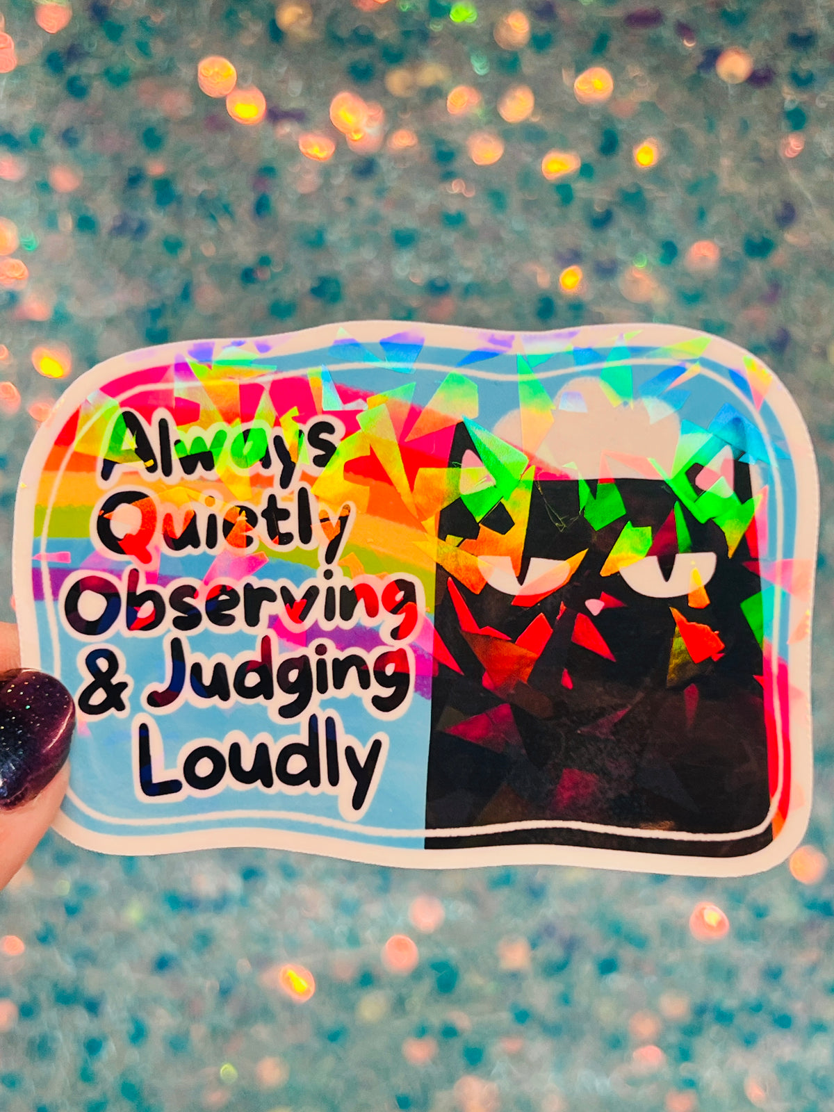 Judging Loudly Holographic Sticker
