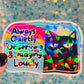 Judging Loudly Holographic Sticker