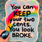 Two Cents Holographic Sticker