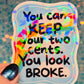 Two Cents Holographic Sticker