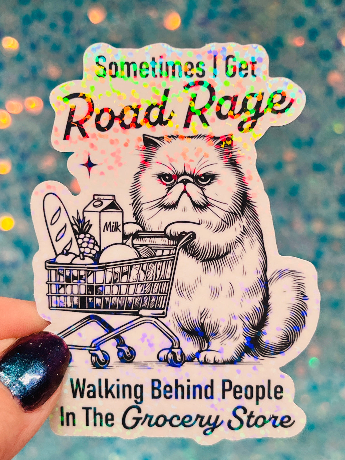 Grocery Road Rage Holographic Sticker