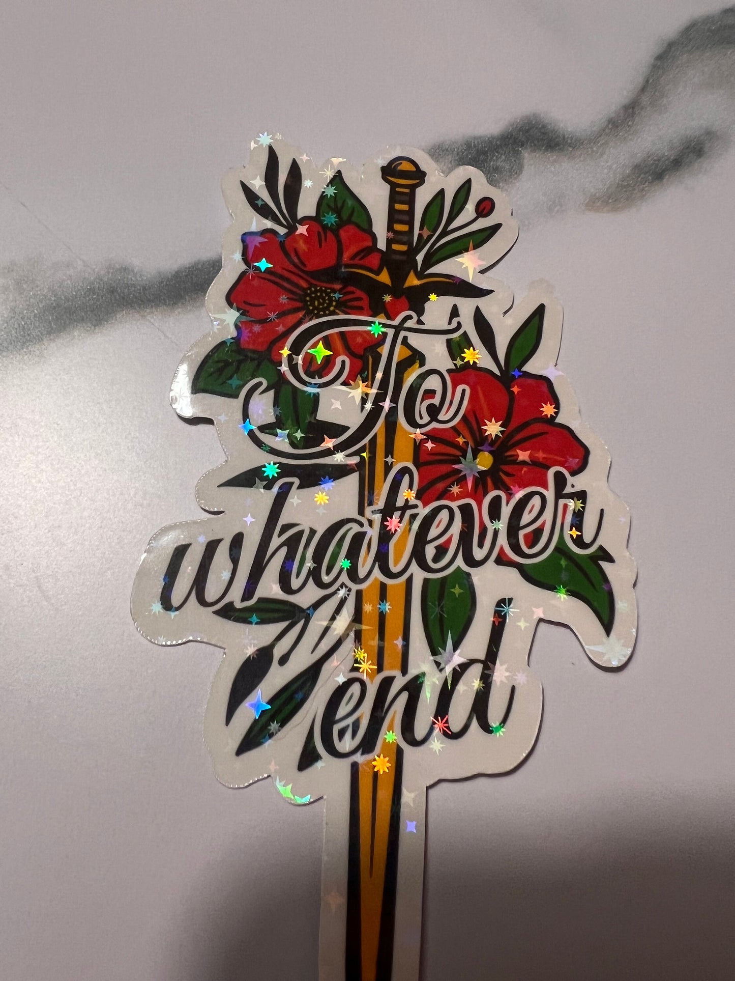 Throne of Glass Holographic Sticker - "To Whatever End" Tog water bottle decal TOG laptop sticker Book Lover sticker