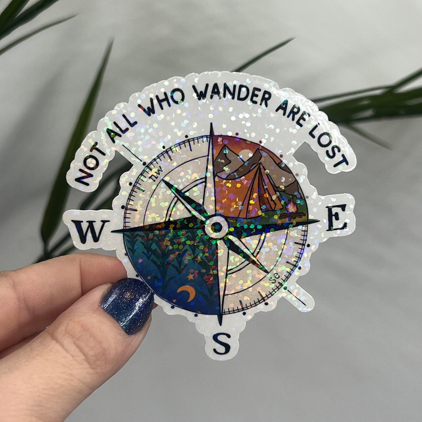 Not All Who Wander Are Lost Holographic Sparkly Sticker Adventure Sticker RV Sticker Outdoor Decal Nature Sticker Travel Hiking Backpacking