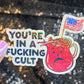 You're In a Cult Holographic Sticker Kamala Anti Trump JD Vance Pro Choice Feminist Sticker Liberal Democrat Decal