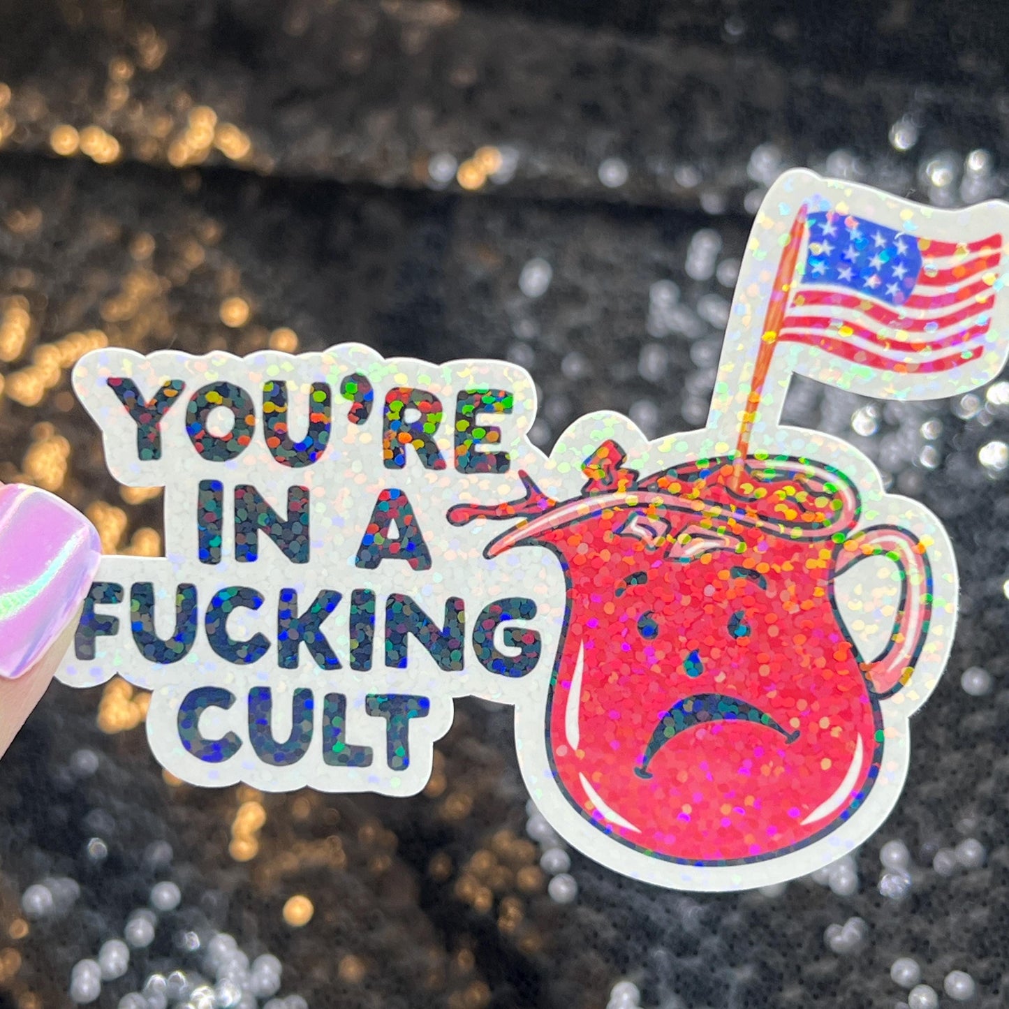 You're In a Cult Holographic Sticker Kamala Anti Trump JD Vance Pro Choice Feminist Sticker Liberal Democrat Decal