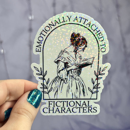 Emotionally Attached to Fictional Characters Sticker Holographic Book Lover Sparkly Decal, Spicy Dark Romance, kindle waterbottle laptop