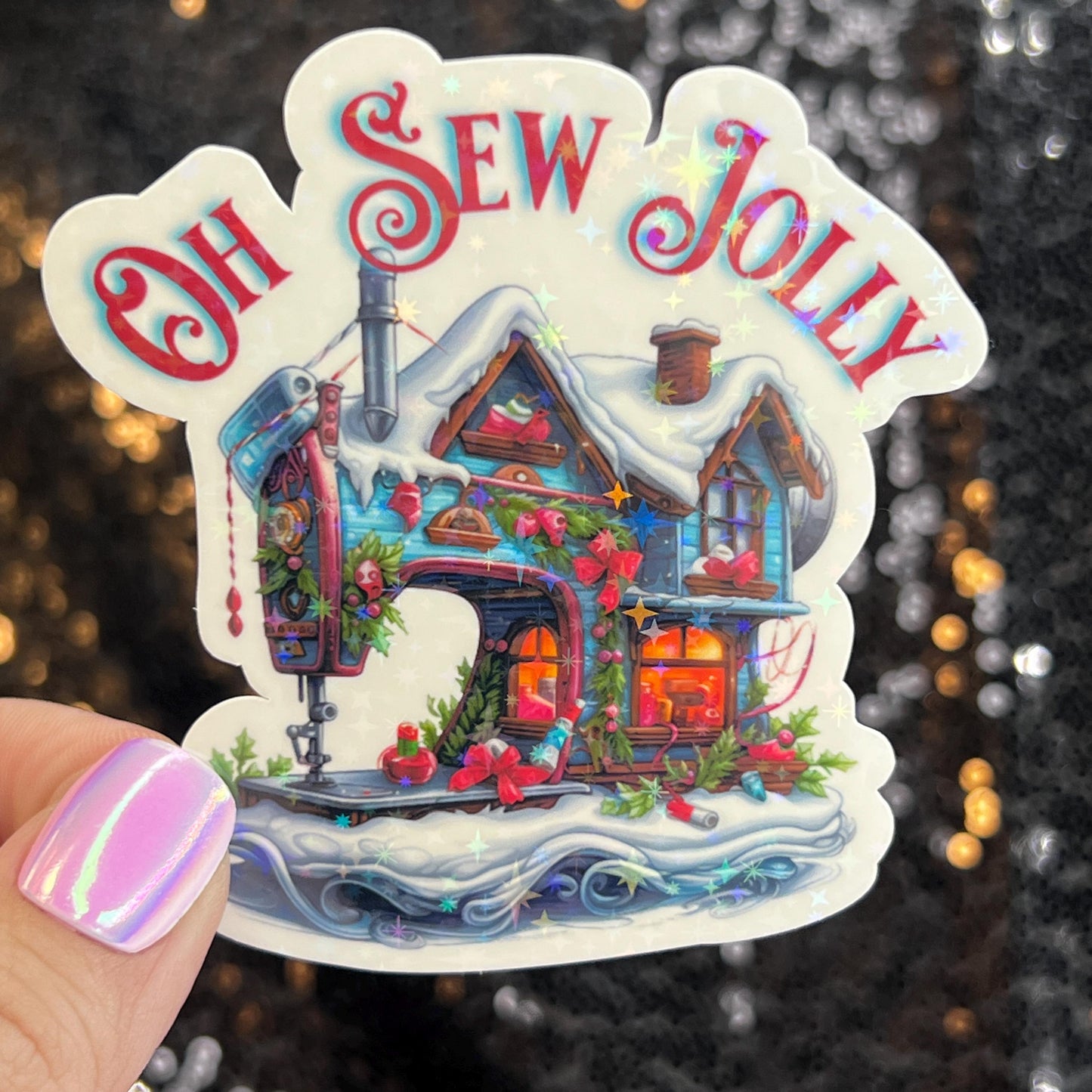 Oh Sew Jolly Sewing Machine Sparkly Holographic Quilting Sticker sewing Waterbottle sticker Craft Sticker Fabric Decal Cross Stitch Sticker