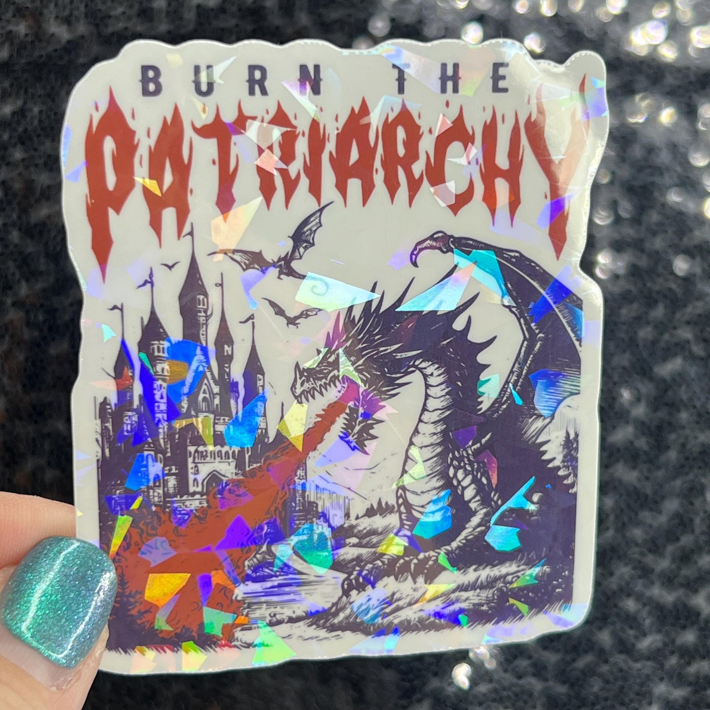 Burn the Patriarchy Holographic Sticker Dragon Hands Off Protest Anti Trump Pro Choice Feminist Leftist Democrat Sticker