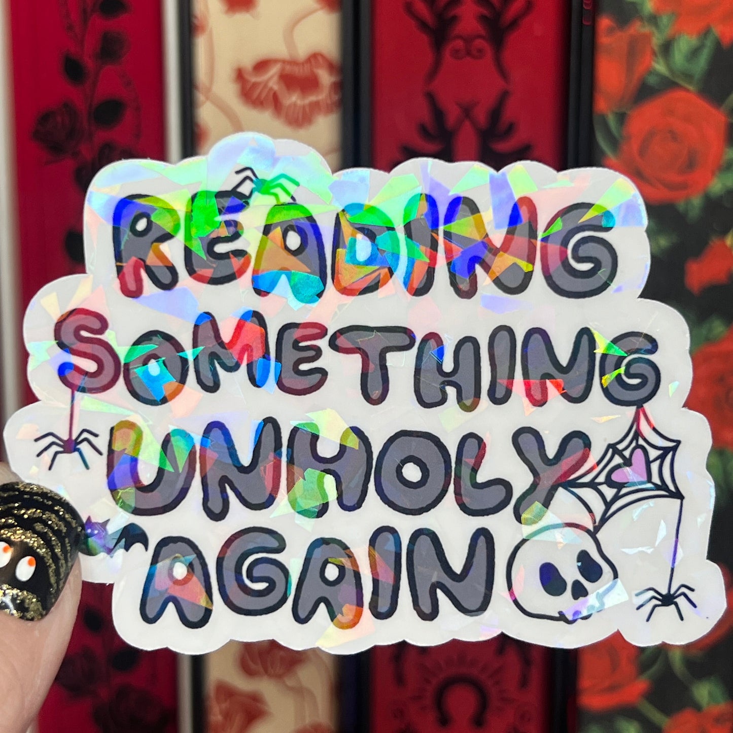 Reading Something Unholy Again Holographic Sticker Sparkly Decal, Spicy Dark Romance, kindle laptop Reader Bookish Present Reader Gift