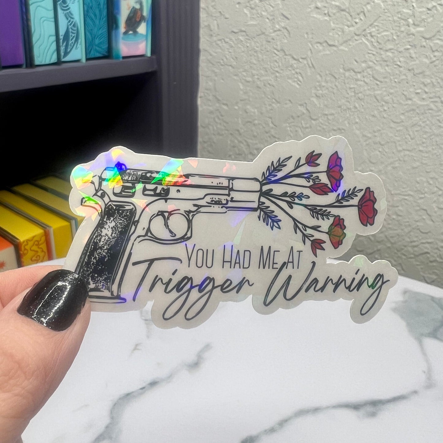 You Had Me At Trigger Warning Sticker Holographic Book Book Lover, Spicy Dark Romance, Booktok, kindle waterbottle laptop Romance Decal