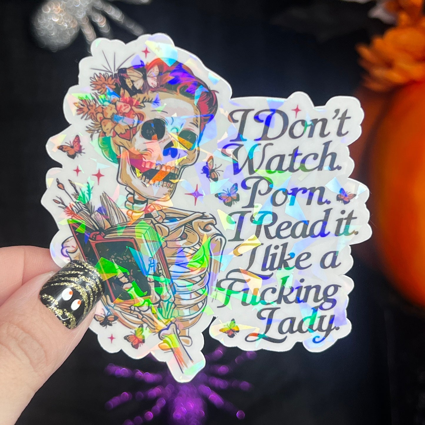 I Dont Watch P*** I Read it Like a Freaking Lady Sticker Holographic Book Book Lover, Spicy Dark Romance Booktok kindle laptop Romance Decal