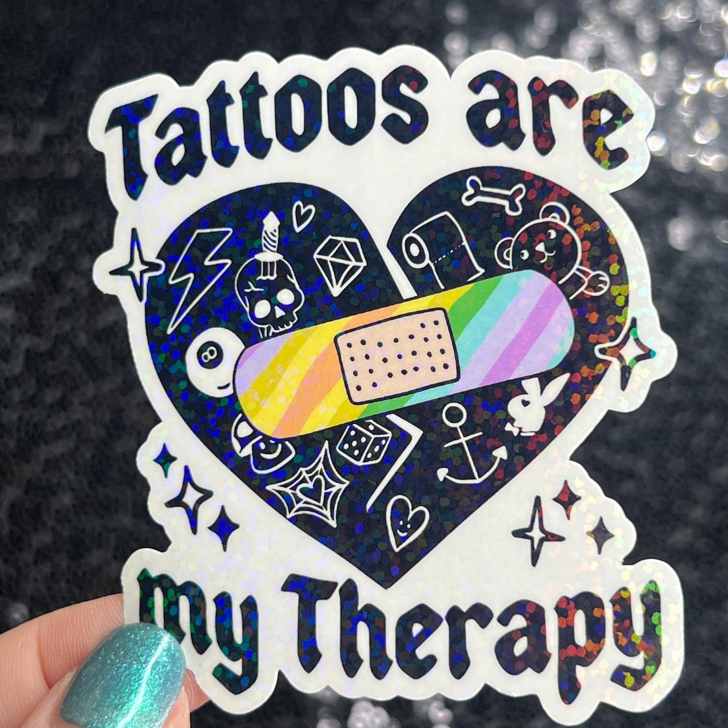 Tattoos are my therapy Holographic Sticker Mental Health Sticker Positivity ADHD Inspirational Self Care Tattoo addict