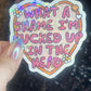 What A Shame I’m F’d in the Head Silly Holographic Sticker Mental Health Sticker Sparkly Spread Positivity Vibes Decal Depression Anxiety