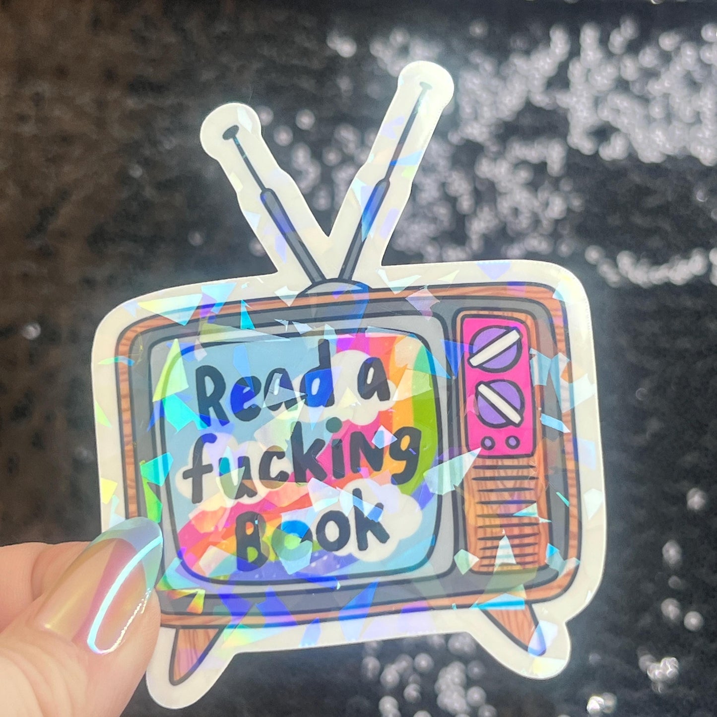 Read a fing Book Sparkly Sticker Holographic Book Lover Banned Spicy Dark Romance Booktok kindle waterbottle laptop Decal