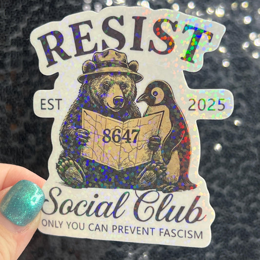 Resist Social Club Sparkly Holographic Sticker Hands Off No Kings Anti Trump JD Vance Pro Choice Sticker F Trump Be the Bear & Penguin! 8647