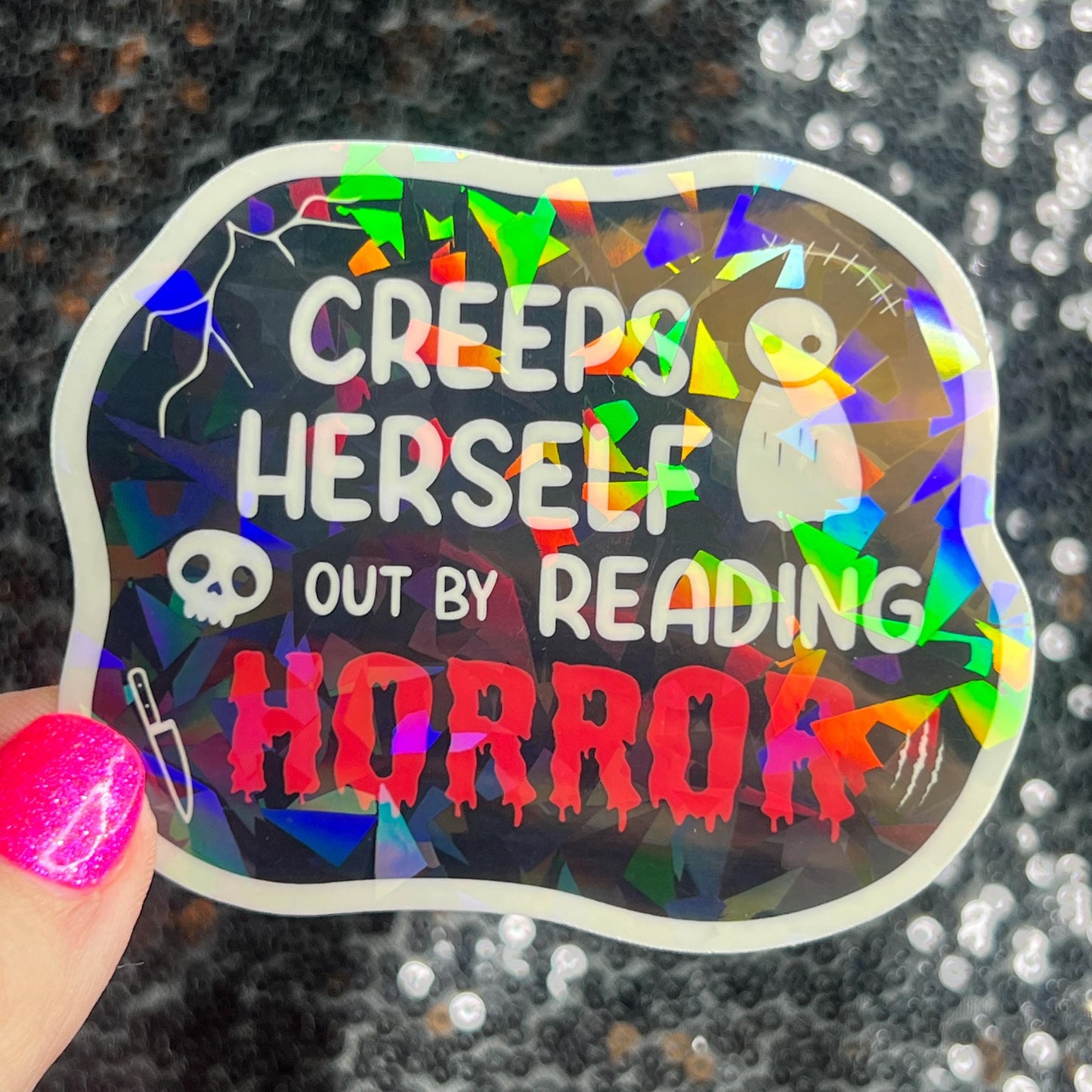 Creeps Herself Out By Reading Horror Holographic Sticker Decal, Spicy Dark Romance, Horror Bookish kindle laptop Reader Bookish Present Gift