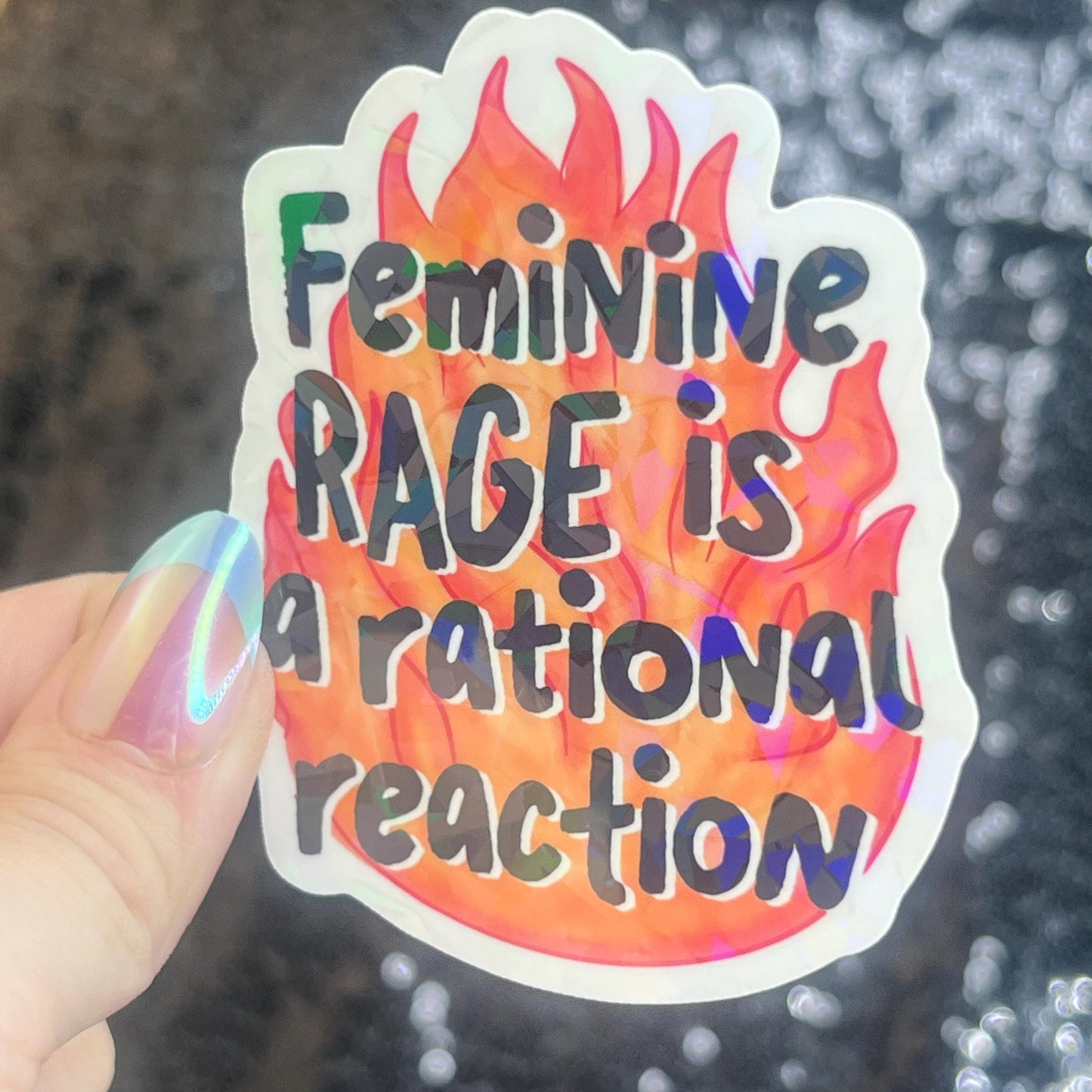 Female Rage Is a Rational Reaction Sparkly Holographic Sticker F Trump Decal Democrat Liberal Feminist Sticker ProChoice Sticker