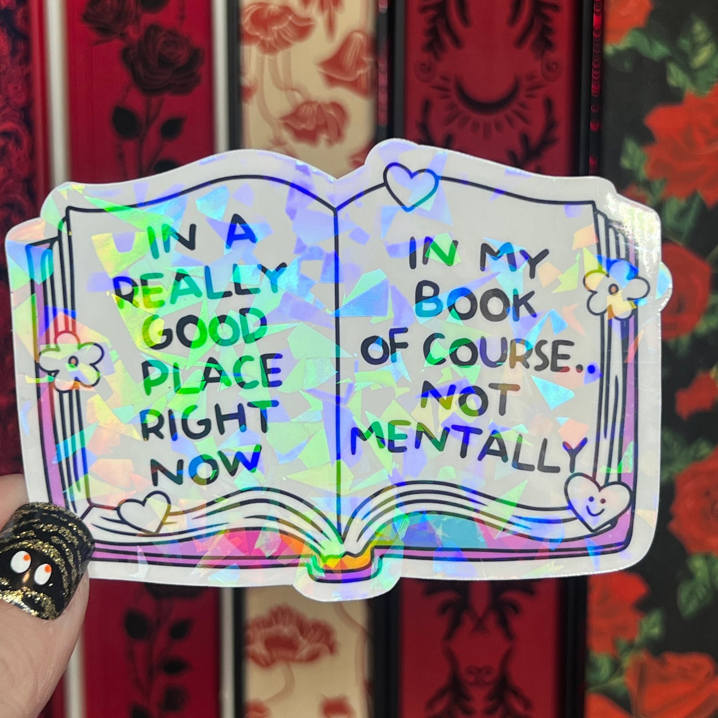 Funny Bookish Sticker In a Really good Place Right Now Not Mentally Holographic Decal for Book Lovers sticker gift kindle waterbottle laptop